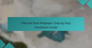 Peel and Stick Wallpaper: Step-by-Step Installation Guide