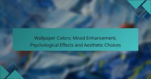 Wallpaper Colors: Mood Enhancement, Psychological Effects and Aesthetic Choices