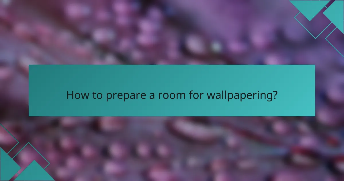 How to prepare a room for wallpapering?
